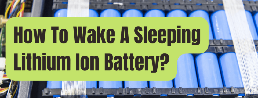 How to Wake a sleeping Lithium ion Battery pack?