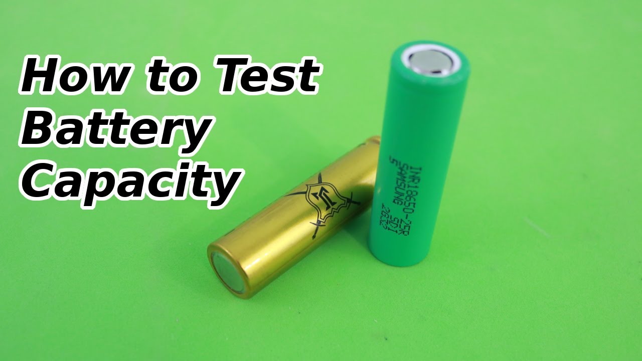 how to check 18650 battery capacity